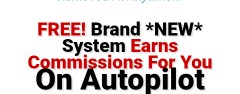 System Earns Commissions For You On Autopilot