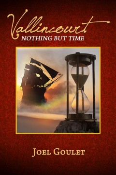 Vallincourt: Nothing But Time –a novel